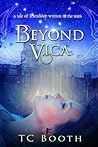 Beyond Vica by T.C. Booth