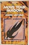 Move Your Shadow:...