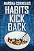 Habits Kick Back
