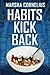 Habits Kick Back