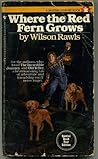 Where the Red Fern Grows by Wilson Rawls