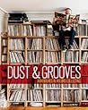 Dust & Grooves: A...