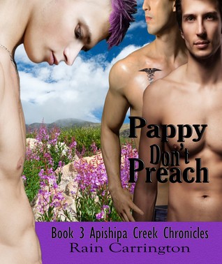 Pappy Don't Preach (Apishipa Creek Chronicles, #3)