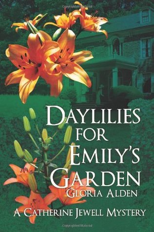 Daylillies for Emily's Garden (A Catherine Jewell Mystery #2)