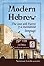 Modern Hebrew: The Past and Future of a Revitalized Language