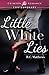 Little White Lies