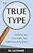 My True Type: Clarifying Yo...