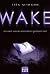 Wake, Ich Weiß, Was Du Letzte Nacht Geträumt Hast by Lisa McMann