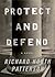 Protect and Defend by Richard North Patterson