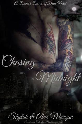 Chasing Midnight (The Darkest Desires of Dixie, #1)