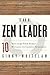 The Zen Leader: 10 Ways to ...