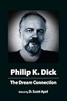 Philip K. Dick by D. Scott Apel