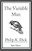 The Variable Man by Philip K. Dick