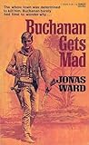 Buchanan Gets Mad Buchanan Gets Mad