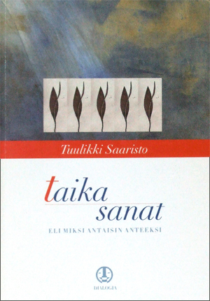 Taikasanat eli miksi antaisin anteeksi