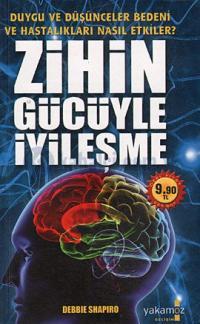 Zihin Gücüyle İyileşme (Paperback)