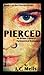 Pierced (Pierced, #1)