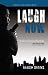 Laugh Now (The Bezel Brothers #1)