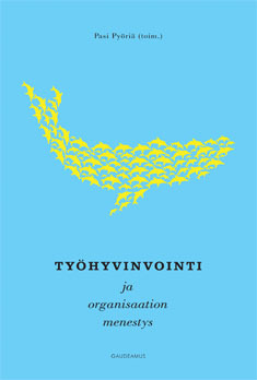 Työhyvinvointi ja organisaation menestys