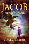 Jacob, King of Portalia by Casey Clubb