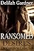 Ransomed Desires: The Complete Collection