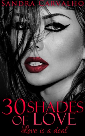 30 Shades of Love: Love is a Deal