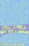 Still a Child, Not Yet a Woman