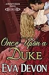 Once Upon A Duke by Eva Devon