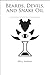Beards, Devils, and Snake Oil by Will Shirley