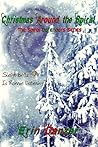 Christmas Around the Spiral by Erin Danzer
