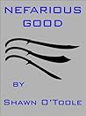 Nefarious Good