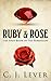 Ruby & Rose (The Rubinicon #1)