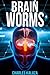 Brain Worms
