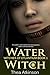 Water Witch (Witches of Etlantium #1)