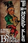The Mad Monkey King