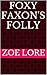 Foxy Fallon's Folly