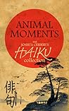 Animal Moments by Joshua Cerberus