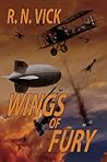 Wings of Fury by R.N. Vick Wings of Fury by R.N. Vick