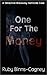 One For The Money by Ruby Binns-Cagney