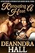 Renovating a Heart by Deanndra Hall