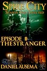 The Stranger (Spire City: Infected, Book #11) The Stranger (Spire City: Infected, Book #11)