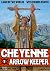 Arrow Keeper: Cheyenne Book 1