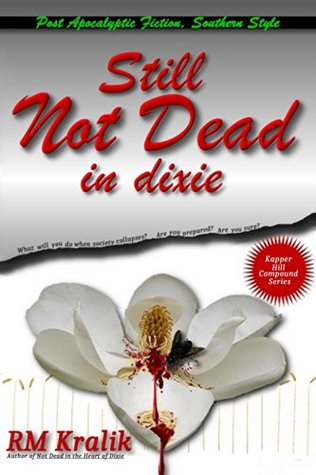 Still Not Dead in Dixie (Kapper Hilll Compound Book 2)