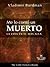 ME LO CONTÓ UN MUERTO: La Vida En El Más Allá