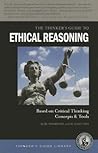 The Thinker's Guide to Ethical Reasoning