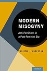 Modern Misogyny by Kristin J. Anderson