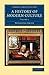 A History of Modern Culture (Cambridge Library Collection - European History) (Volume 1)