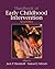Handbook of Early Childhood Intervention by Edward F. Zigler