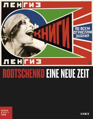 Alexander Rodtschenko: Eine neue Zeit (German Edition)