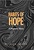 Habits of Hope: A Pragmatic Theory (The Vanderbilt Library of American Philosophy)